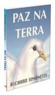 Paz na Terra - Livro de Richard Simonetti