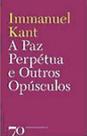 Paz perpetua e outros opusculos, a - EDIÇOES 70