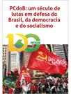 Pcdob - um século de lutas em defesa do brasil, da democracia e do socialismo - ANITA GARIBALDI
