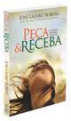 Peça e Receba - O Universo Conspira a Seu Favor - Livro de Autoajuda Peça e Receba - O Universo Conspira a Seu Favor - Livro de Autoajuda