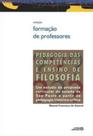 Pedagogia das competencias e ensino de filosofia Pedagogia das competencias e ensino de filosofia