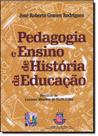 Pedagogia e Ensino de História da Educação - LIBER LIVRO - AUTORES ASSOCIADOS