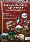 Pedologia, fertilidade, água e planta - UFLA - UNIVERSIDADE FEDERAL DE LAVRAS