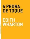Pedra de Toque, A - GRUA LIVROS