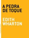 Pedra de toque, A