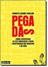 Pegadas: Como Atravessar os Sete Mercados e Criar Prosperidade nos Negócios e na Vida - GENTE