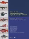 Peixes da zona econômica exclusiva da região sudeste-sul do brasil ii - EDUSP Peixes da zona econômica exclusiva da região sudeste-sul do brasil ii - EDUSP