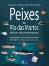 Peixes do rio das mortes - ENTRELINHAS Peixes do rio das mortes - ENTRELINHAS