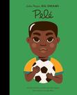 Pele (Little People, Big Dreams 46)
