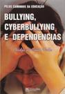 Pelos caminhos da educacao: bullying, cyberbullyin