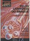 Pelos Caminhos Do Sangue Board book Rogerio G.Nigro