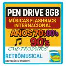 Pen drive 8gb = Músicas Internacional(Flashback e Anos 70's, 80's e 90's) (mp3)