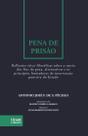 Pena de Prisão: Reflexões ético-filosóficas sobre a teoria dos fins da pena, alternativas e os princípios limitadores... - Tirant Lo Blanch