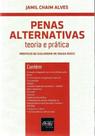Penas Alternativas - Teoria e Prática - DEL REY LIVRARIA E EDITORA Penas Alternativas - Teoria e Prática - DEL REY LIVRARIA E EDITORA
