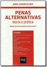 Penas Alternativas - Teoria e Prática Penas Alternativas - Teoria e Prática