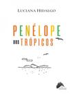 Penélope dos trópicos