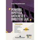 Penhora, Hipoteca , Anticrese e Direito de Laje - de Acordo com a Lei n 14