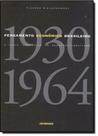Pensamento Econômico Brasileiro: O Ciclo Ideológico do Desenvolvimento - CONTRAPONTO