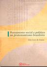 Pensamento social e politico no protestantismo brasileiro - MACKENZIE