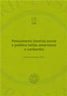 Pensamento (Teoria) Social E Politico Latino-Americano e Caribenho - UNB