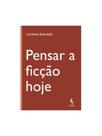 Pensar a ficção hoje