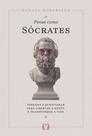 Pense Como Sócrates