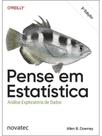 Pense em estatística Pense em estatística
