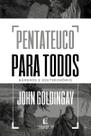 Pentateuco Para Todos: Números e Deuteronômio