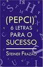 (pepci)n - 6 letras para o sucesso