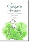 Pequeno Hércules: E Outras Fábulas Contemporâneas - ARMAZEM DA CULTURA