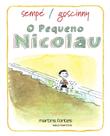 Pequeno Nicolau, O (reimpressão 2019) - MARTINS - MARTINS FONTES Pequeno Nicolau, O (reimpressão 2019) - MARTINS - MARTINS FONTES