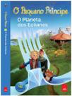 Pequeno principe, o - o planeta dos eolianos - LEYA BRASIL/CASA DA PALAVRA