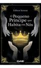 Pequeno Príncipe Que Habita em Nós, O