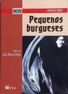 Pequenos burgueses - FTD Pequenos burgueses - FTD