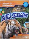 Pequenos exploradores - gatos selvagens