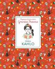 Pequenos Livros Sobre Grandes Pessoas- Frida Kahlo Pequenos Livros Sobre Grandes Pessoas- Frida Kahlo