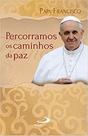 Percorramos os Caminhos da Paz - Paulus
