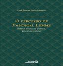 Percurso de paschoal lemme, o Percurso de paschoal lemme, o