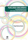 Percurso discursivo: Heterogeneidades epistemológicas aplicadas - PONTES Percurso discursivo: Heterogeneidades epistemológicas aplicadas - PONTES