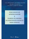 Percursos de aprendizagem e planos de ensino de português escrito para surdos