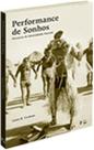 Performance de sonhos: discursos de imortalidade xavante Performance de sonhos: discursos de imortalidade xavante