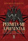 Permita-Me Apresentar - Um Guia Interno Para o Ocultismo Permita-Me Apresentar - Um Guia Interno Para o Ocultismo