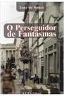 Perseguidor de Fantasmas, O