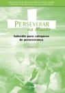 Perseverar na missão - subsídio para catequese de perseverança - livro 5
