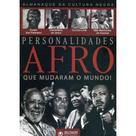 Personalidades afro que mudaram o mundo