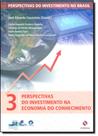 Perspectivas do investimento na economia do conhecimento (Volume 3)