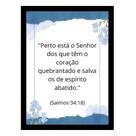 "Perto está o Senhor dos que têm o coração."Quadro