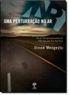 Perturbação no Ar, Uma - EDITORA NOSSA CULTURA