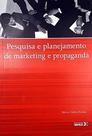 Pesquisa e Planejamento de Marketing e Propaganda - IBPEX EDITORA - INTERSABERES Pesquisa e Planejamento de Marketing e Propaganda - IBPEX EDITORA - INTERSABERES