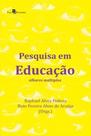 Pesquisa em educação: olhares múltiplos - PACO EDITORIAL